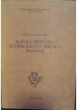 Wielka Brytania a odrodzona Polska (1918-1933)