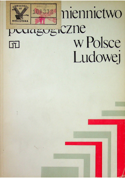 Czasopiśmiennictwo pedagogiczne w Polsce Ludowej