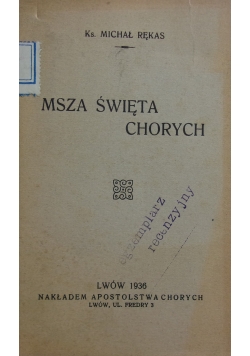 Msza Święta chorych, 1936 r.