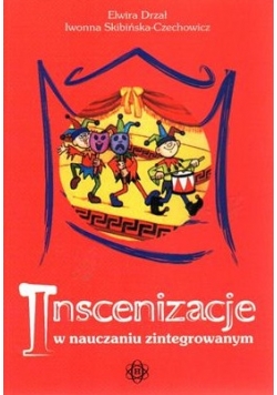 Inscenizacja w nauczaniu  zintegrowanym