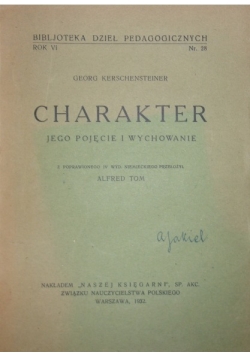 Charakter Jego pojęcie i wychowanie 1932r.