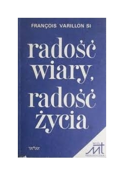 Radość wiary, radość życia