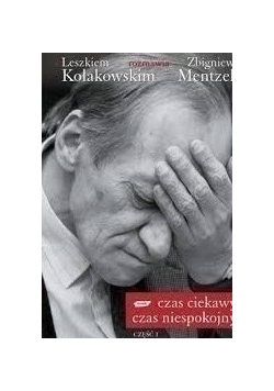 Czas ciekawy czas niespokojny część I