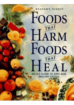 Foods that harm foods that heal