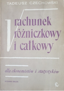 Rachunek Różniczkowy i całkowy dla statystyków i ekonomistów