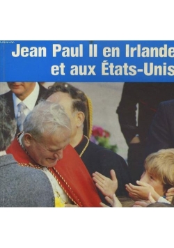 Jean Paul II en Irlande et aux Etats-Unis