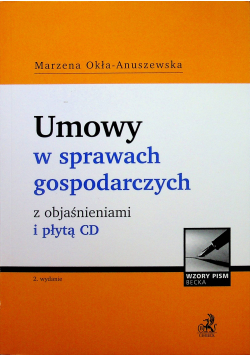 Umowy w sprawach gospodarczych z objaśnieniami i płytą CD