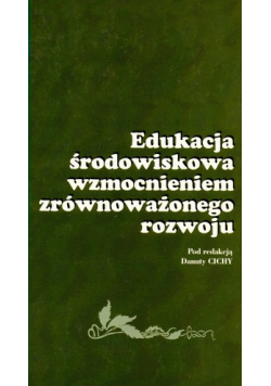 Edukacja środowiskowa wzmocnieniem zrównoważonego