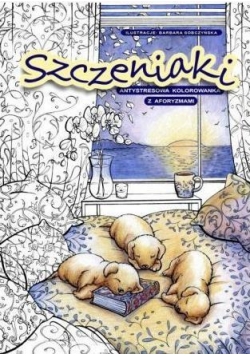 Szczeniaczki antystresowa kolorowanka z aforyzmami