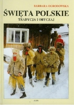Święta polskie. Tradycja i obyczaj