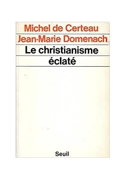 Le christianisme eclate