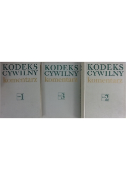 Kodeks Cywilny komentarz Tom 1-3