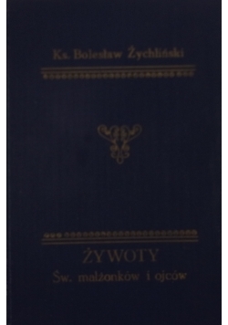 Żywoty św. małżonków i ojców, 1927 r.