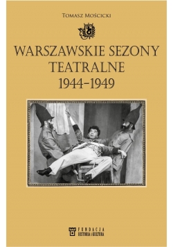 Warszawskie sezony teatralne 1944-1949