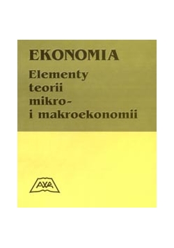 Ekonomia elementy teorii mikro- i makroekonomii