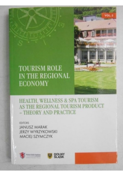 Tourism Role in the Regional Economy, vol. V