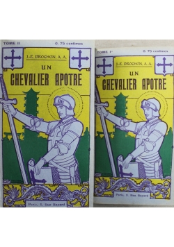 Un Chevalier aporte Tome I i II 1909 r.
