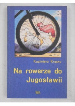 Na rowerze do Jugosławii