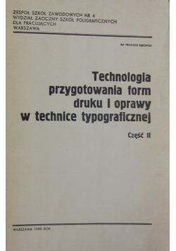 Technologia przygotowania form druku i oprawy w technice typograficznej cz.II