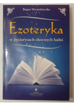 Ezoteryka w życiorysach sławnych ludzi
