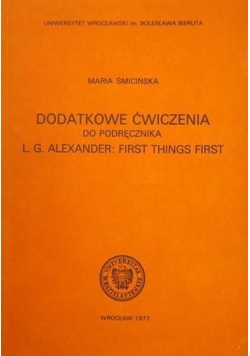 Dodatkowe ćwiczenia do podręcznika L.G. Alexander: first things first