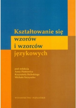 Kształtowanie się wzorów i wzorców językowych