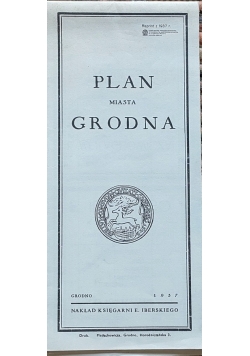 Plan Miasta Grodna,Reprint z 1937r.