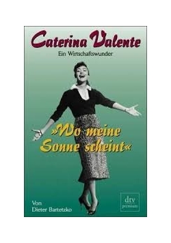 Wo meine Sonne scheinet