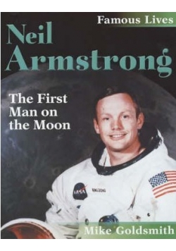 Neil Armstrong: The first man on the Moon