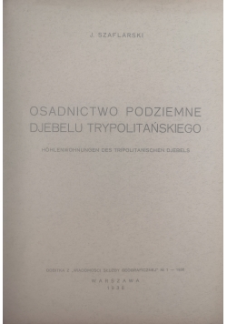 Osadnictwo Podziemne Djebelu Trypolitańskiego, 1938 r.