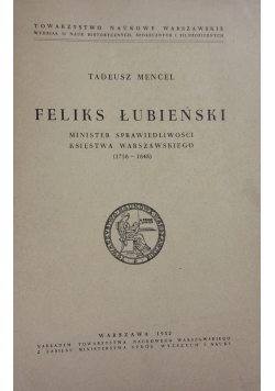 Feliks Łubieński-minister sprawiedliwości Księstwa Warszawskiego