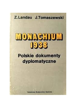 Monachium 1938 Polskie dokumenty dyplomatyczne