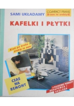 Sami układamy kafelki i płytki