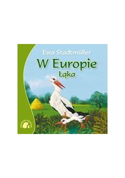 Zwierzaki-dzieciaki - W Europie. Łąka
