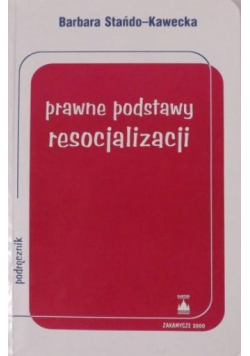 Prawne podstawy resocjalizacji