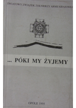 Póki my żyjemy