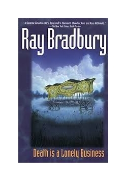 Death is a Lonely Business