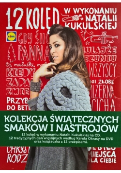12 dań wigilijnych według Karola Okrasy DVD / 12 kolęd w wykonaniu Natalii Kukulskiej CD Nowa