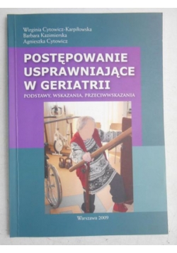 Postępowanie usprawniające w Geriatrii