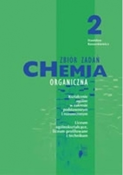 Chemia 2 Chemia organiczna Zbiór zadań