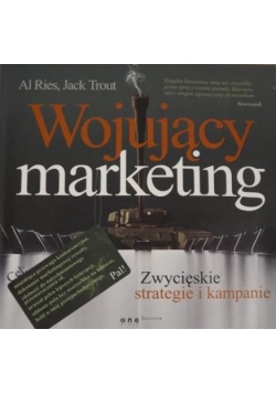 Ries Al,   - Wojujący marketing