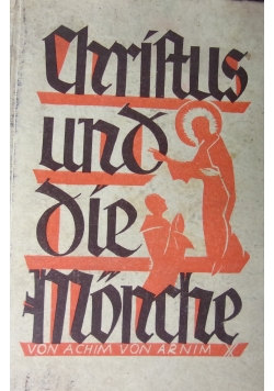 Christus und die Monche, 1930r.