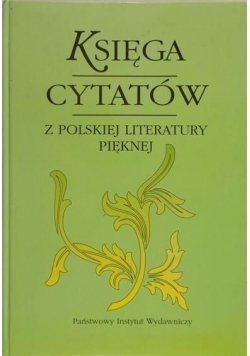 Księga cytatów  z polskiej literatury pięknej