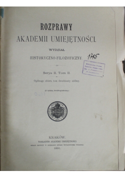 Rozprawy akademii umiejętności serya II tom II 1891r