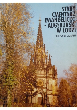 Stary cmentarz Ewangelicko-Augsburski w łodzi