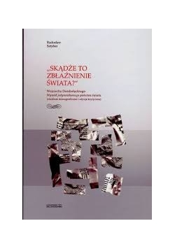Skądże to zbłaźnienie świata?