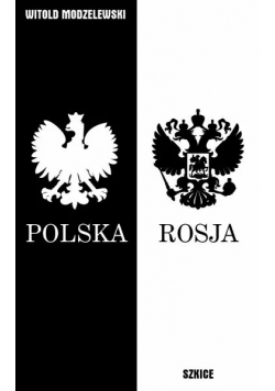 Szkice polsko rosyjskie lata 2010 2014