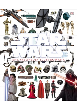 Star Wars. Encyklopedia ilustrowana