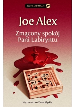 Zmącony spokój Pani Labiryntu