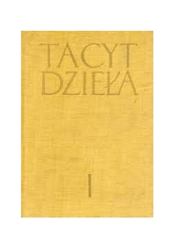 Tacyt dzieła, Tom I
